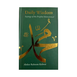 Daily Wisdom: Sayings of the Prophet Muhammad
