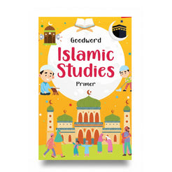 Goodword Islamic Studies Primer