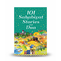 101 Sahabiyat Stories and Dua