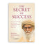 The Secret of Success by Maulana Wahiduddin Khan