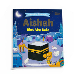 AISHAH Bint Abu Bakr