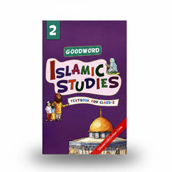 Goodword Islamic Studies: Textbook for Class 2
