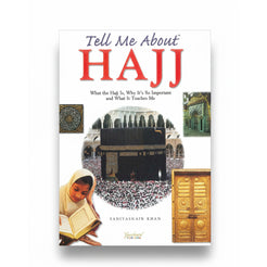 Tell Me About Hajj