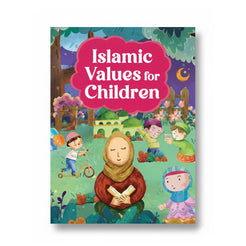 Islamic Values for Children by Lila Assiff-Tarabain