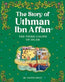 The Story of Uthman Ibn Affan