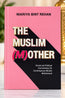 THE MUSLIM MOTHER