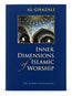 INNER DIMENSIONS OF ISLAMIC WORSHIP