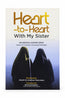 HEART TO HEART WITH MY SISTER